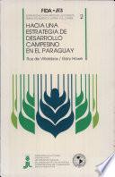 Hacia una estrategia de desarrollo campesino en el Paraguay