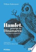 Hamlet, príncipe de Dinamarca : monólogos & fragmentos