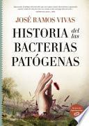 Historia de Las Bacterias Patogenas