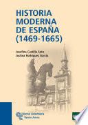 Historia Moderna de España (1469 - 1665)