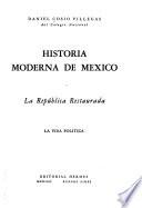 Historia moderna de México: La vida política