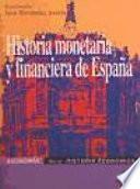 Historia monetaria y financiera de España