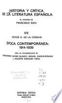 Historia y crítica de la literatura española: Epoca contemporánea, 1914-1939