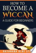 How to Become a Wiccan