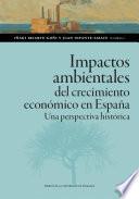 Impactos ambientales del crecimiento económico en España. Una perspectiva histórica