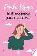 Instrucciones para días rosas (Trilogía Ellas 2)