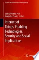 Internet of Things: Enabling Technologies, Security and Social Implications