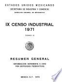IX Censo Industrial 1971. Resumen general. Información referente a 1970 por entidades federativas. Tomo II
