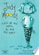 Judy Moody está de mal humor, de muy mal humor (Colección Judy Moody 1)