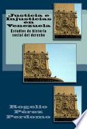Justicia e Injusticias en Venezuela