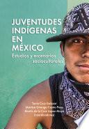 Juventudes indígenas en México