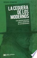 La ceguera de los modernos