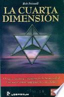 La Cuarta Dimension / the Fourth Dimension