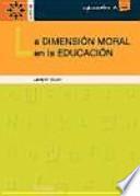 La dimensión moral en la educación