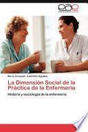 La Dimensión Social de la Práctica de la Enfermería