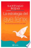 La estrategia del ave Fenix