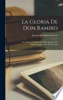 La gloria de don Ramiro; una vida en tiempos de Felipe segundo. Ed. definitivamente corr. por el autor