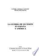 La Guerra de Sucesión en España y América