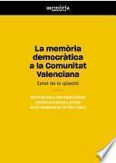La Memòria democràtica a la Comunitat Valenciana