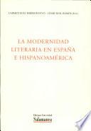 La modernidad literaria en España e Hispanoamérica