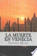 La Muerte En Venecia (Spanish Edition)