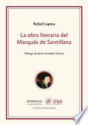 La obra literaria del Marqués de Santillana