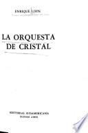 La orquesta de cristal