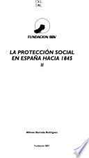La proteccíon social en España hacia 1845