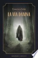 La Vía Damna (edición española)