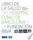 Libro de la salud del Hospital Clínic de Barcelona y la Fundación BBVA