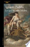Lo que no sabe Medea / What Medea Doesnt Know