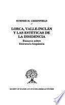Lorca, Valle-Inclán, y las estéticas de la disidencia