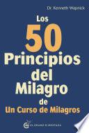 Los 50 principios del milagro
