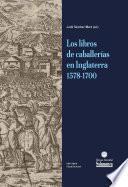Los libros de caballerías en Inglaterra 1578-1700