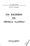 Los racismos en América Latina