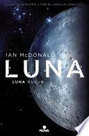 Luna nueva (Trilogía Luna 1)