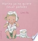 Marina ya no quiere llevar panales / Marina no longer wants to wear diapers