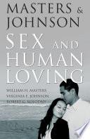 Masters & Johnson on Sex & Human Loving