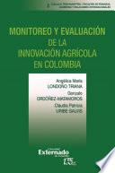 Monitoreo y evaluación de la innovación agrícola en Colombia
