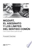 Mozart, el asesinato y los límites del sentido común