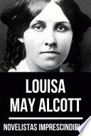 Novelistas Imprescindibles - Louisa May Alcott