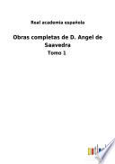 Obras completas de D. Angel de Saavedra