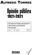 Opinión pública 1921-2021