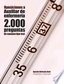 Oposiciones a Auxiliar de EnfermeríA. 2. 000 Preguntas de Examen Tipo Test