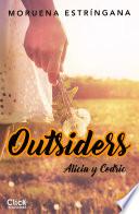 Outsiders 4. Alicia y Cedric
