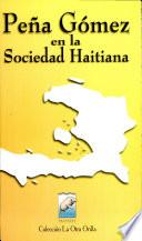 Peña Gómez en la sociedad haitiana