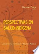 Perspectivas en salud indígena