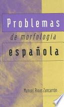 Problemas de morfología española