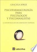 Psicofarmacología para psicólogos y psicoanalistas