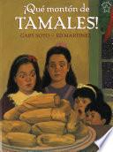 ¡Qué montón de Tamales!